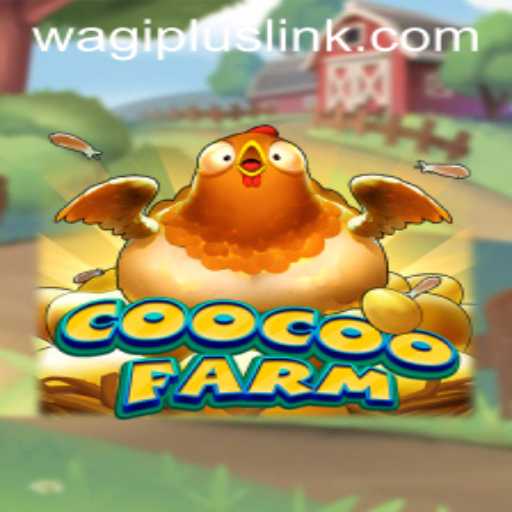 CooCooFarm: A New Age Farming Adventure with Wagiplus
