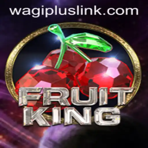 Exploring the World of FruitKing: A Unique Gaming Experience with Wagiplus