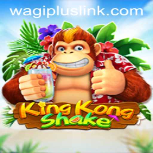 KingKongShake: Revolutionizing Gaming with Wagiplus